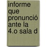 Informe Que Pronunció Ante La 4.O Sala D door Josï¿½ Linares