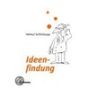 Innovation, Kreativität und Ideenfindung door Helmut Schlicksupp