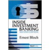 Inside Investment Banking, Second Edition door Ernest Bloch