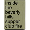 Inside the Beverly Hills Supper Club Fire door Ron Elliott