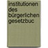 Institutionen Des Bürgerlichen Gesetzbuc