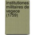 Institutiones Militaires de Vegece (1759)