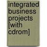 Integrated Business Projects [with Cdrom] door Wylma Skean