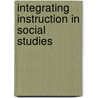 Integrating Instruction in Social Studies door Sandra Schurr