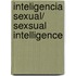 Inteligencia Sexual/ Sexsual Intelligence