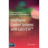 Intelligent Control Systems With Labviewa door Pedro Ponce-Cruz