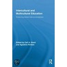 Intercultural And Multicultural Education by Carla Grant