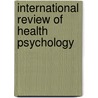 International Review Of Health Psychology door S. Maes