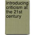 Introducing Criticism At The 21st Century