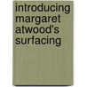 Introducing Margaret Atwood's  Surfacing door George Woodcock