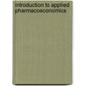 Introduction To Applied Pharmacoeconomics door F. Randy Vogenberg