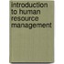 Introduction To Human Resource Management
