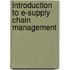 Introduction to E-Supply Chain Management