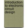 Introduction to Electronic Circuit Design door Richard Spencer
