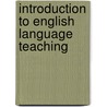 Introduction to English Language Teaching door Andreas Müller-Hartmann