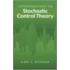 Introduction to Stochastic Control Theory