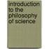 Introduction to the Philosophy of Science