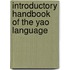 Introductory Handbook of the Yao Language
