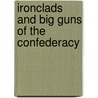 Ironclads And Big Guns Of The Confederacy door John Mercer Brooke