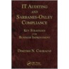 It Auditing and Sarbanes-Oxley Compliance by Dimitris N. Chorafas
