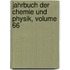 Jahrbuch Der Chemie Und Physik, Volume 66