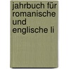 Jahrbuch Für Romanische Und Englische Li door Jahrbuch FüR. Romanische Und Englische Sprache Und Literatur
