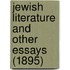 Jewish Literature And Other Essays (1895)