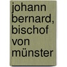 Johann Bernard, Bischof Von Münster door Wilhelm Cramer