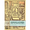 Johannes Gutenberg And The Printing Press door Diana Childress