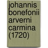 Johannis Bonefonii Arverni Carmina (1720) door Jean Bonnefons