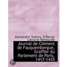 Journal De Clément De Fauquembergue, Gra door Alexandre Tuetey