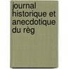Journal Historique Et Anecdotique Du Règ door Edmond Jean Fran�Ois Barbier