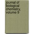Journal of Biological Chemistry, Volume 9