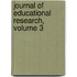 Journal of Educational Research, Volume 3
