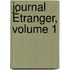 Journal Étranger, Volume 1