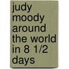 Judy Moody Around the World in 8 1/2 Days door Megan McDonald