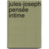 Jules-Joseph Pensée Intime door Onbekend