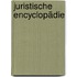 Juristische Encyclopädie