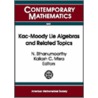Kac-Moody Lie Algebras And Related Topics by Unknown