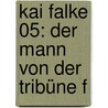 Kai Falke 05: Der Mann von der Tribüne F door Raymond Reding