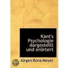Kant's Psychologie Dargestellt Und Erört door Jürgen Bona Meyer
