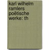 Karl Wilhelm Ramlers Poëtische Werke: Th door Karl Wilhelm Ramler