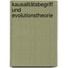 Kausalitätsbegriff und Evolutionstheorie door Franz M. Wuketits