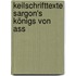 Keilschrifttexte Sargon's Königs Von Ass