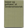Kejser Og Galilæer: Et Verdenshistorisk door Henrik Johan Ibsen