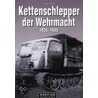 Kettenschlepper der Wehrmacht 1935 - 1945 door Fred Koch
