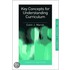 Key Concepts For Understanding Curriculum