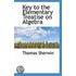 Key To The Elementary Treatise On Algebra