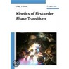 Kinetics Of First Order Phase Transitions by Vitaly V. Slezov