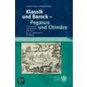 Klassik und Barock - Pegasus und Chimäre door Christian Grünnagel